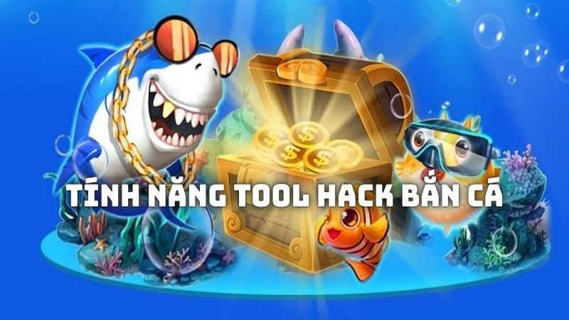 Phần mềm tool hack bắn cá quen thuộc với hội viên